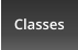Classes