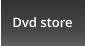 Dvd store